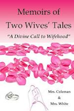 Memoirs of Two Wives' Tales