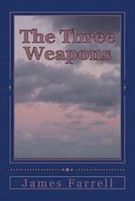 The Three Weapons