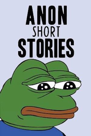 Anon Short Stories