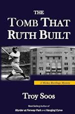 The Tomb That Ruth Built