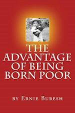 The Advantage of Being Born Poor