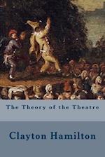 The Theory of the Theatre