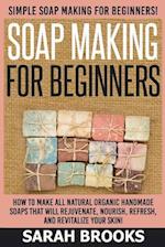Soap Making for Beginners - Sarah Brooks