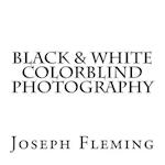 Black & White Colorblind Photography