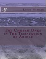 The Chosen Ones in The Temptation of Ariole