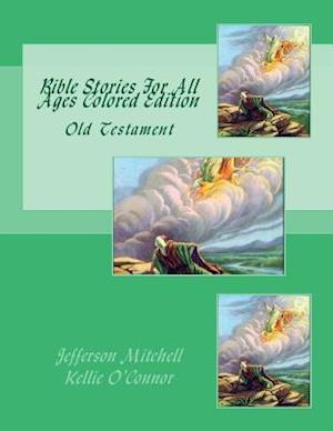 Bible Stories for All Ages Colored Edition