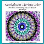 Mandalas in Glorious Color