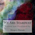 We Are Stardust