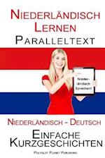 Niederländisch Lernen - Paralleltext - Einfache Kurzgeschichten (Niederländisch - Deutsch) Bilingual