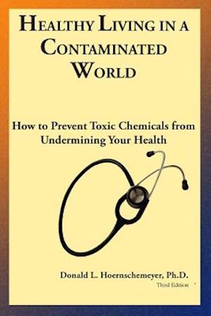 Healthy Living in a Contaminated World