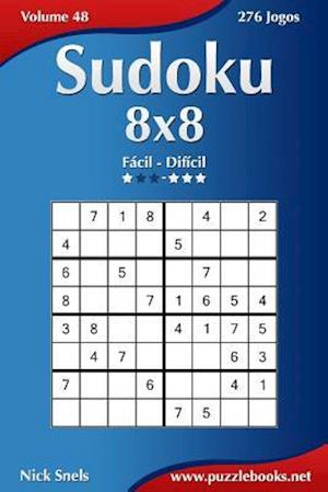 Sudoku 8x8 - Fácil Ao Difícil - Volume 48 - 276 Jogos