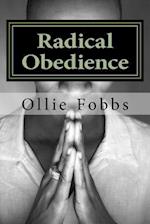 Radical Obedience