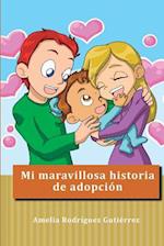 Mi Maravillosa Historia de Adopci