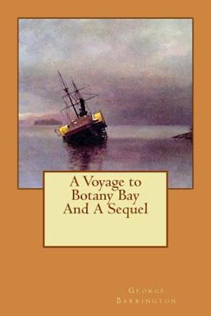 A Voyage to Botany Bay and a Sequel