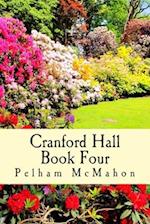 Cranford Hall Vol Four