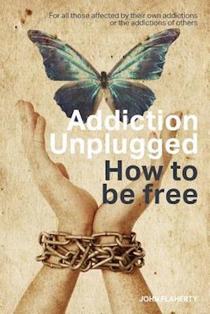 Addiction Unplugged