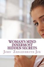 Woman's Mind Innermost Hidden Secrets