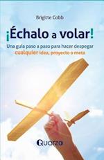 Echalo a Volar