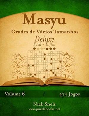 Masyu Grades de Varios Tamanhos Deluxe - Facil Ao Dificil - Volume 6 - 474 Jogos