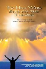 To Him Who Sits on the Throne