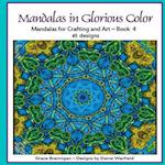 Mandalas in Glorious Color Book 4
