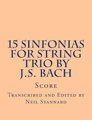 15 Sinfonias for String Trio by J.S. Bach