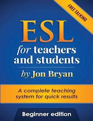 ESL for Teachers and Students Beginner Edition