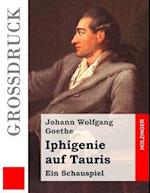 Iphigenie Auf Tauris (Großdruck)