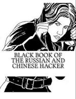Black Book of the Russian and Chinese Hacker
