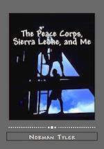 The Peace Corps, Sierra Leone, and Me
