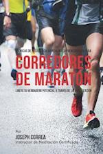 Tecnicas de Resistencia Mental No Convencionales Para Corredores de Maraton