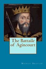 The Battaile of Agincourt