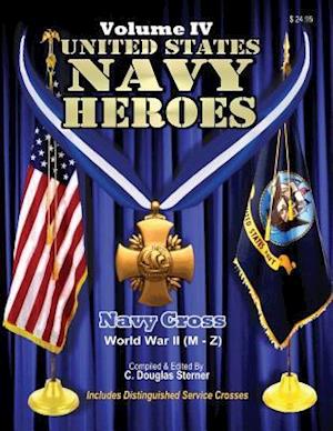 United States Navy Heroes - Volume IV