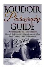 Boudoir Photography Guide