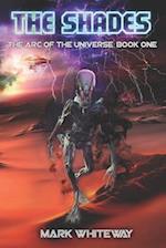 The Arc of the Universe; Book One