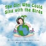 The Girl Who Could Sing with the Birds