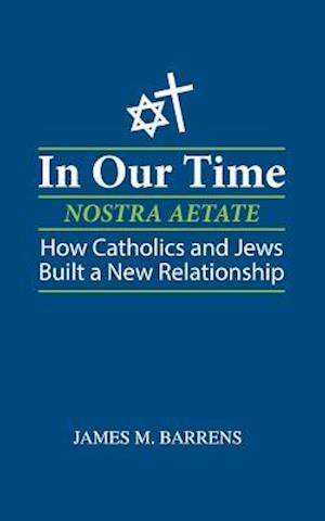 In Our Time (Nostra Aetate)