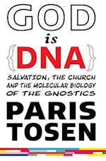God Is DNA