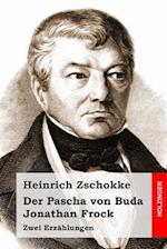 Der Pascha Von Buda / Jonathan Frock