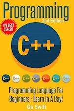 Programming: C ++ Programming: Programming Language For Beginners: LEARN IN A DAY! 