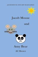 Jacob Mouse and Amy Bear