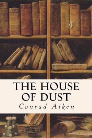 The House of Dust