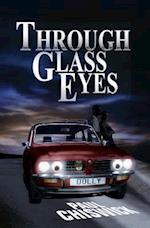 Through Glass Eyes