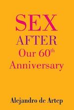 Sex After Our 60th Anniversary