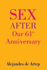 Sex After Our 61st Anniversary