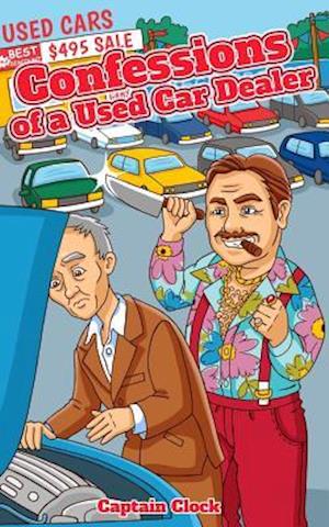 Confessions of a Used Car Dealer