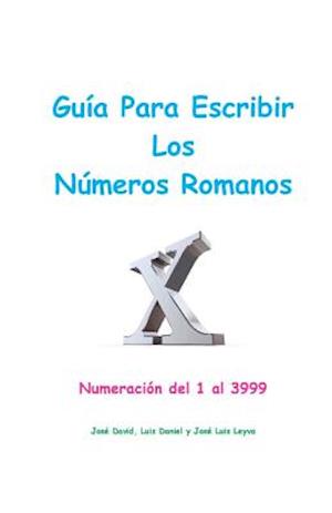 Guía Para Escribir Los Números Romanos