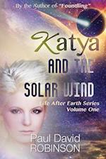 Katya and the Solar Wind