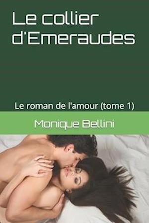 Le Collier d'Emeraudes (Tome 1)