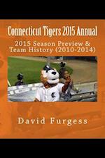 Connecticut Tigers 2015 Annual